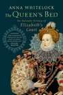Elizabeth's Bedfellows: An Intimate History of the Queen's Court