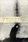 A Memory of War A Novel