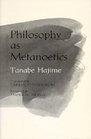 Philosophy As Metanoetics