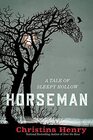 Horseman A Tale of Sleepy Hollow