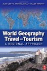 World Geography of Travel and Tourism A Regional Approach