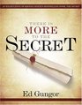 There is More to the Secret An Examination of Rhonda Byrne's Bestselling Book The Secret