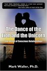 The Dance Of The Lion And The Unicorn The Secret Of Conscious Relationships