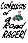Confessions Of A Road Rager How To Survive Road Rage