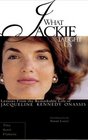 What Jackie Taught Us Lessons from the Remarkable Life of Jacqueline Kennedy Onassis