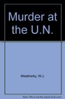 Murder At The UN
