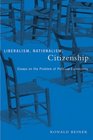 Liberalism Nationalism Citizenship Essays on the Problem of Political Community