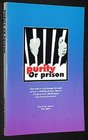 Purity or prison