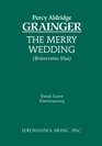 The Merry Wedding  Vocal Score