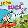 Dr Seuss Discovers Bugs