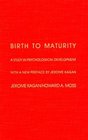Birth to Maturity  A Study in Psychological Development