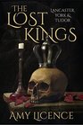 The Lost Kings Lancaster York  Tudor