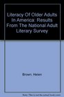Literacy Of Older Adults In America Results From The National Adult Literary Survey