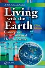 Living with the Earth Third Edition Concepts in Environmental Health Science