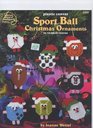 Plastic Canvas Sport Ball Christmas Ornaments in 10Mesh Canvas