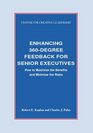 Enhancing 360Degree Feedback for Senior Executives How to Maximize the Benefits and Minimize the Risks