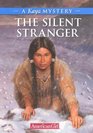 The Silent Stranger: A Kaya Mystery (American Girl Mysteries)