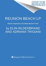 Reunion Beach Stories Inspired by Dorothea Benton Frank