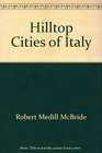 Hilltop Cities of Italy