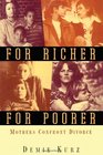 For Richer for Poorer Mothers Confront Divorce