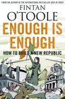 Enough is Enough v 2 How to Build a New Republic