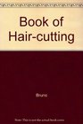 BRUNO'S BOOK OF HAIRCUTTING