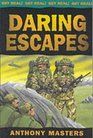 Daring Escapes