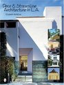 Deco  Streamline Architecture in LA A Moderne City Survey