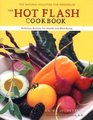 Hot Flash Cookbook: Delicious Recipes for Health and Well-Being