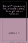 Linear Programming for Decision Making An Applications Approach