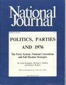 Politics Parties and 1976 The Party System National Conventions and Fall Election Strategies
