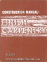 Construction Manual Finish Carpentry