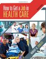 How To Get a Job in Health Care with CD and Premium Website Printed Access Card