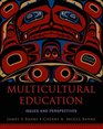 Multicultural Education Issues and Perspectives