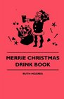 Merrie Christmas Drink Book