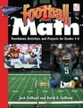 Football Math Touchdown Activities and Projects for Grades 48