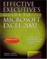 Effective Executive's Guide to Microsoft Excel 2002