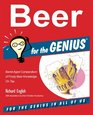 Beer for the GENIUS