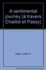 A sentimental journey A travers Chaillot et Passy