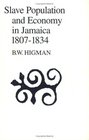 Slave Population and Economy in Jamaica 18071834