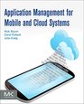 Application Performance Management  in the Digital Enterprise Managing Applications for Cloud Mobile IoT and eBusiness