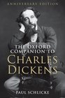 The Oxford Companion to Charles Dickens Anniversary edition