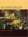Picturing the City Urban Vision and the Ashcan School