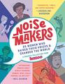 Noisemakers 25 Women Who Raised Their Voices  Changed the World  A Graphic Collection from Kazoo