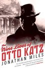 Nine Lives of Otto Katz The Remarkable Story of a Communist SuperSpy