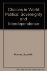 Choices in World Politics Sovereignty and Interdependence