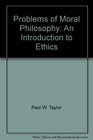 Problems of Moral Philosophy An Introduction to Ethics