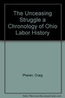 The Unceasing Struggle a Chronology of Ohio Labor History