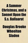 A Summer Christmas and a Sonnet Upon the Ss Ballaarat