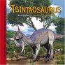 Tsintaosaurus and Other Duckbilled Dinosaurs
